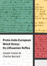 "Proto-Indo-European Word Stress: Its Lithuanian Reflex" 
