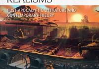 New Ecological Realisms: Post-Apocalyptic Fiction and Contemporary Theory