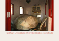 Jason Groves; The Geological Unconscious; German Literature and the Mineral Imaginary 